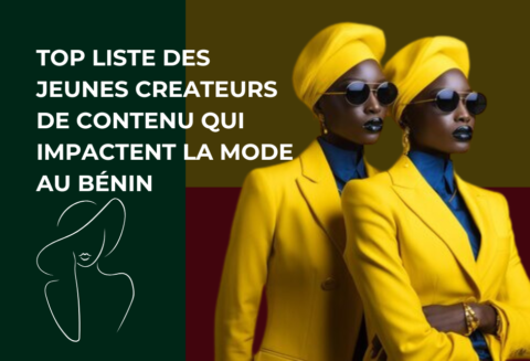 Top 5 des jeunes créateurs de contenus qui impactent la mode au Bénin